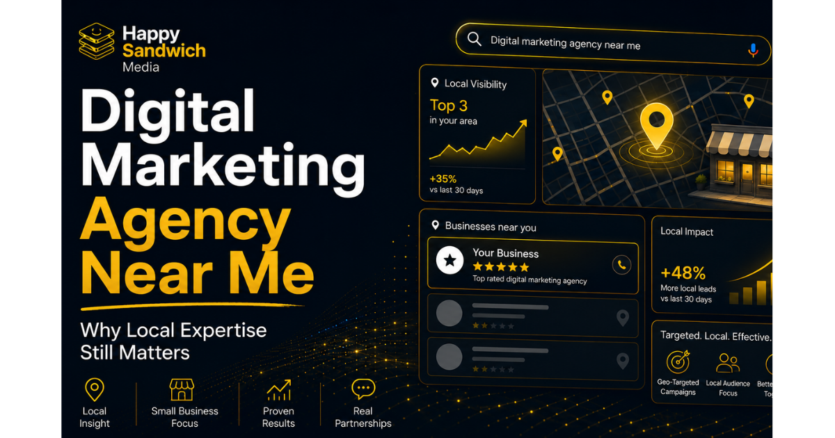 Digital Marketing Agency Near Me: Why Local Expertise Still Matters
