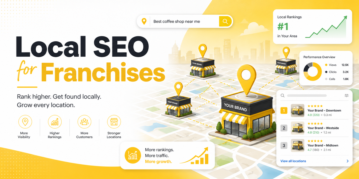 Local SEO for Franchises: How to Help Every Location Rank